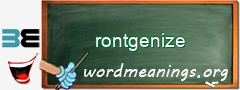 WordMeaning blackboard for rontgenize